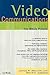 Video Communications: The W...