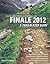 Finale 2012: A Trailblazer Guide