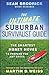 The Ultimate Suburban Survivalist Guide: The Smartest Money Moves to Prepare for Any Crisis