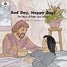 Sad Day, Happy Day! The Story of Peter and Dorcas (God Loves Me)