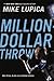 The Million Dollar Throw