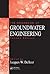 The Handbook of Groundwater Engineering, Second Edition