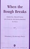 When the Bough Breaks: Parental Perceptions of Ethical Decision-Making in N.I.C.U.