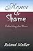 Honor and Shame by Roland Muller