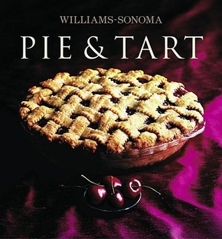 Williams-Sonoma Collection: Pie & Tart (Hardcover)