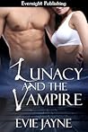 Lunacy and the Vampire by Evie Jayne
