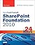 Sams Teach Yourself SharePoint Foundation 2010 in 24 Hours (Sams Teach Yourself in 24 Hours)