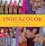 IndiaColor: Spirit, Traditi...