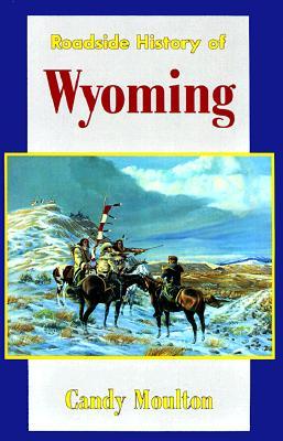Roadside History of Wyoming (Paperback)