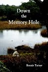 Down the Memory Hole