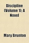 Discipline: A Novel, Volume 1 Discipline: A Novel, Volume 1