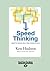 Speed Thinking: How to thrive in a time-poor world: How to thrive in a time-poor world
