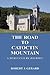 The Road To Catoctin Mountain: A 20th Century Journey