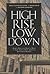 High Rise Low Down