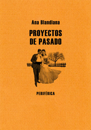 Proyectos de pasado (Paperback)