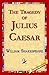 The Tragedy of Julius Caesar