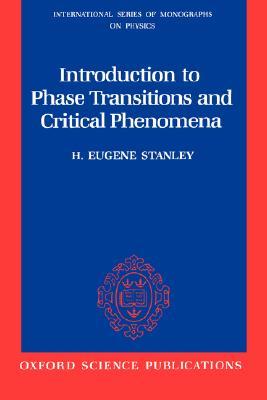 Introduction to Phase Transitions and Critical Phenomena (International Series of Monographs on Physics)