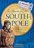 The Search for the South Pole: Scott, Shackleton, Amundsen