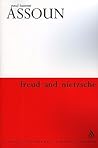 Freud and Nietzsche (Athlone Contemporary European Thinkers) Freud and Nietzsche (Athlone Contemporary European Thinkers)