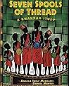 Seven Spools of Thread: A Kwanzaa Story