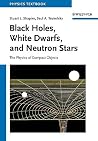 Black Holes, White Dwarfs and Neutron Stars Black Holes, White Dwarfs and Neutron Stars