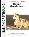 Italian Greyhound (Comprehensive Owner's Guide)