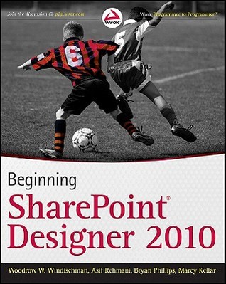 Beginning SharePoint Designer 2010 (Paperback)