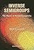 INVERSE SEMIGROUPS, THE THEORY OF PARTIAL SYMMETRIES