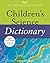 The American Heritage Children's Science Dictionary