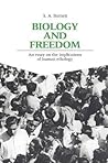 Biology and Freedom: An Essay on the Implications of Human Ethology