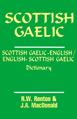 Scottish Gaelic - English / English - Scottish Gaelic Dictionary (Paperback)