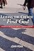 Leaving the Church to Find God by John Fenn