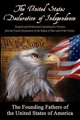 The United States Declaration of Independence: Original and Modernized Capitalization Versions