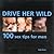 Drive Her Wild: 100 Sex Tips for Men