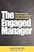 The Engaged Manager