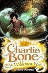 Charlie Bone and the Wilderness Wolf by Jenny Nimmo Charlie Bone and the Wilderness Wolf by Jenny Nimmo