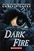 Dark Fire (The Last Dragon Chronicles, #5)