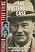 THE RATTENBURY CASE by Rt. Hon. The Lord HAVERS