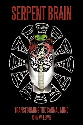 Serpent Brain: Transforming the Carnal Mind (Paperback)