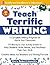Teach Terrific Writing, Grades 6-8: A Complete Writing Program for Use in Any Classroom (McGraw-Hill Teacher Resources)