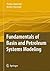 Fundamentals of Basin and Petroleum Systems Modeling by Thomas Hantschel