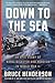 Down to the Sea: An Epic St...