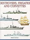 Destroyers, frigates and corvettes