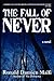 The Fall Of Never