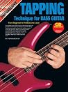 Progressive Tapping Technique for Bass: From Beginner to Professional Level Progressive Tapping Technique for Bass: From Beginner to Professional Level