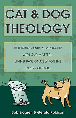 Cat & Dog Theology: Rethinking Our Relationship With Our Master