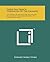 Three Old French Chronicles Of The Crusades: The History Of The Holy War; The History Of Them That Took Constantinople; The Chronicle Of Reims