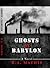 Ghosts of Babylon by R.A. Mathis