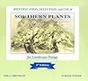 Identification, Selection, and Use of Southern Plants for Landscape Design Identification, Selection, and Use of Southern Plants for Landscape Design