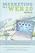 Marketing in a Web 2.0 World — Using Social Media, Webinars, Blogs, and more to Boost Your Small Business on a Budget